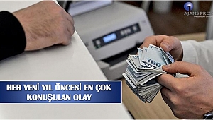 HER YENİ YIL ÖNCESİ EN ÇOK KONUŞULAN OLAY