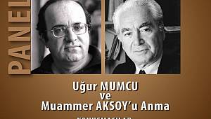 UĞUR MUMCU VE MUAMMER AKSOY KARTAL’DA PANELLE ANILACAK
