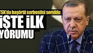 Erdoğan'dan TSK'da Başörtüsü Serbestisi Yorumu