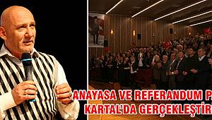 ANAYASA VE REFERANDUM PANELİ KARTAL’DA GERÇEKLEŞTİRİLDİ