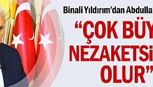 Çok büyük nezaketsizlik olur