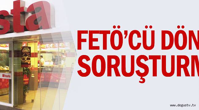 FETÖ’cü dönerci soruşturması