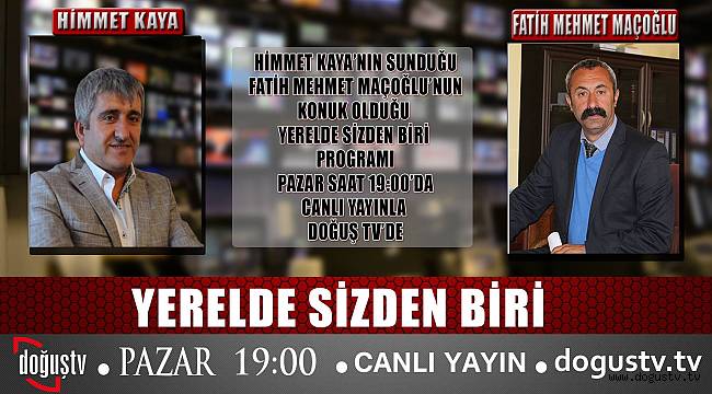 DOĞUŞ TV 'NİN CANLI YAYIN KONUĞU FATİH MEHMET MAÇOĞLU