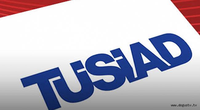 TÜSİAD’dan adalet açıklaması