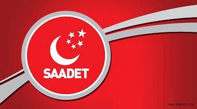 Saadet Partisi'nden 'miting' açıklaması...