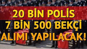Bekçi ve polis alımı için heyecanlandıran açıklama! 32 bin memur alımı yapılıyor