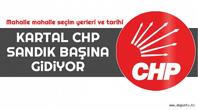 CHP Kartal'da delege seçimleri başlıyor