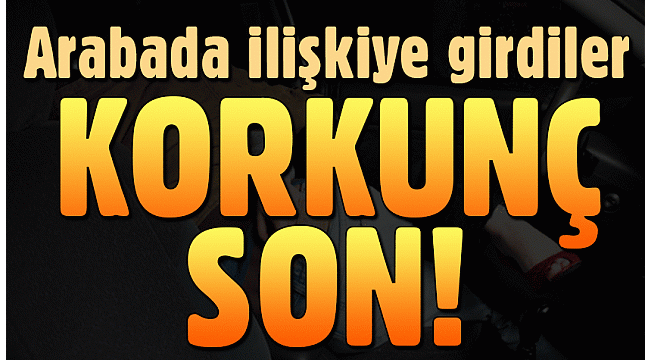 Almanya'da arabada ilişkiye giren çift egzoz gazından zehirlenerek öldü!
