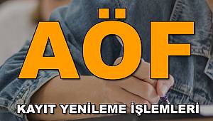 AÖF kayıt yenileme işlemleri nasıl yapılır? (AÖF kayıt yenileme tarihleri)