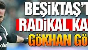 Beşiktaş'tan radikal karar! Gökhan Gönül...