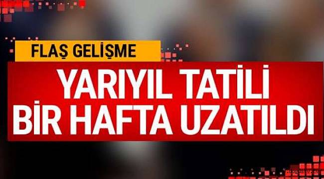 Kilis'te okullardaki yarıyıl tatili uzatıldı! Yarın dersbaşı yok