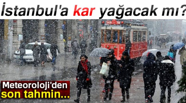 Meteoroloji'den hava durumu tahmini! İstanbul'a kar yağacak mı? (Hava durumu 23 Şubat 2018)