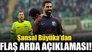 Şansal Büyüka: Arda'nın yerinde olsam