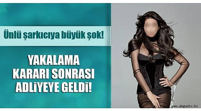 Tuğba Özerk yakalama kararının ardından adliyeye geldi