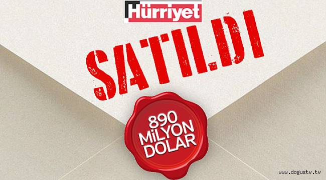 Doğan Medya Grubu 890 milyon dolara satıldı