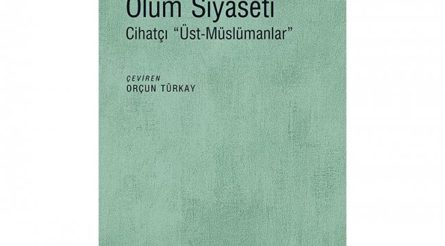 Fethi Benslama'dan 'Ölüm Siyaseti': 'Daha çok' Müslüman olma refleksi'