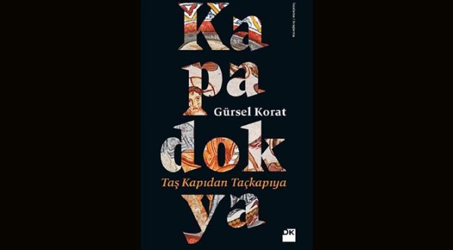 İşte Kapadokya'nın sırrı: Taş Kapıdan Taçkapıya