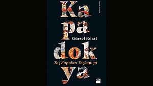 İşte Kapadokya'nın sırrı: Taş Kapıdan Taçkapıya
