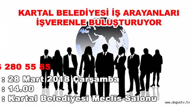 KARTAL BELEDİYESİ İŞ ARAYANLARI İŞVERENLE BULUŞTURUYOR