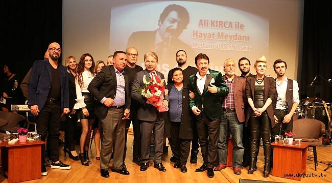 MÜSLÜM GÜRSES 'ALİ KIRCA İLE HAYAT MEYDANI’NDA ANILDI