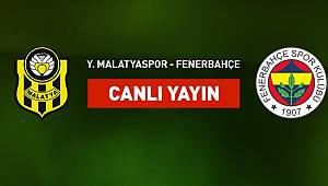 Yeni Malatyaspor Fenerbahçe canlı yayın