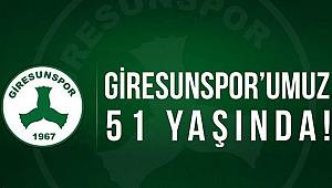 Giresunspor 51. yaşını kutluyor