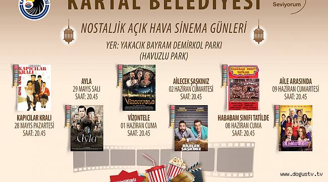 KARTAL’DA ‘NOSTALJİK AÇIK HAVA SİNEMASI GÜNLERİ’ 28 MAYIS’TA BAŞLIYOR