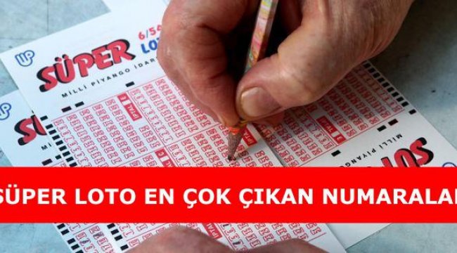 Süper Loto en çok çıkan numaralar Milli Piyango tarafından açıklandı