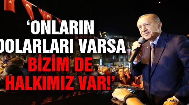 Erdoğan Dolardaki Yükselişi Yorumladı