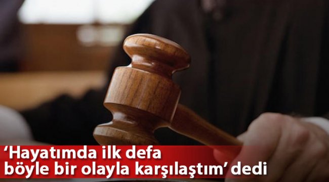 Mahkeme salonunda şoke eden ifadeler