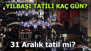 31 Aralık Pazartesi tatil mi? Yılbaşı tatili kaç gün?