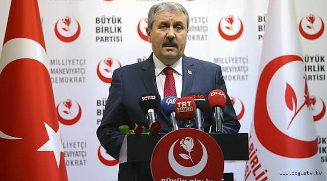 BBP Genel Başkanı Destici: Cumhur İttifakı'na bağlıyız
