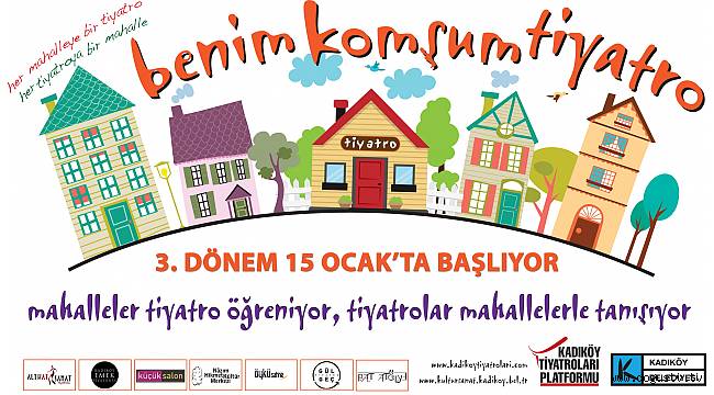 “BENİM KOMŞUM TİYATRO” ÜÇÜNCÜ DÖNEMİNE BAŞLIYOR!