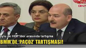 İçişleri Bakanı Soylu ile HDP'liler arasında 'paçoz' tartışması!