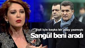 Mustafa Sarıgül beni aradı!