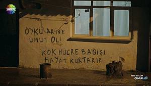 Çukur’da duvar yazısı: Öykü Arin’e umut ol!