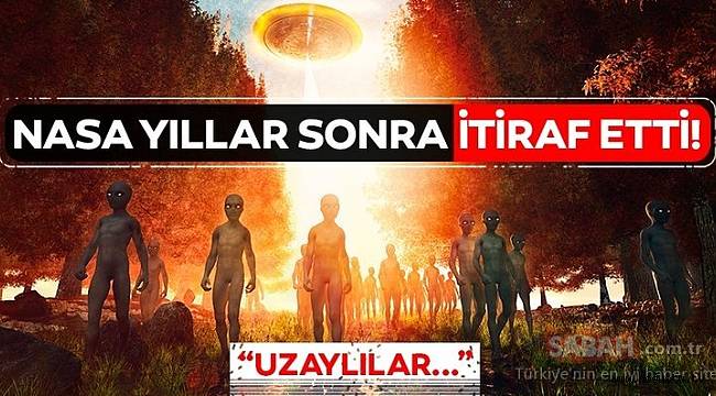 Uzaylılar...NASA yıllar sonra itiraf etti!