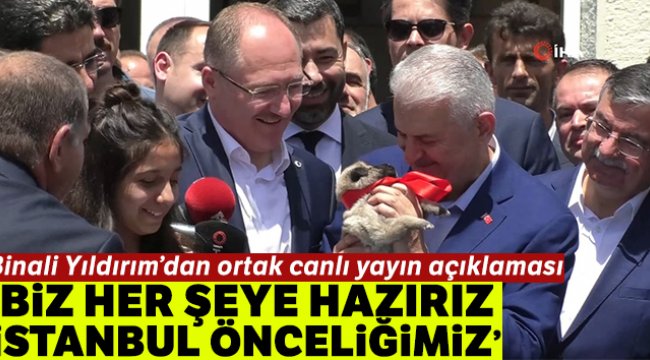 Binali Yıldırım'dan ortak canlı yayın açıklaması