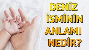 Deniz İsminin Anlamı Nedir? Deniz Ne Demek