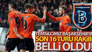 Başakşehir'in son 16 turu rakibi belli oldu!