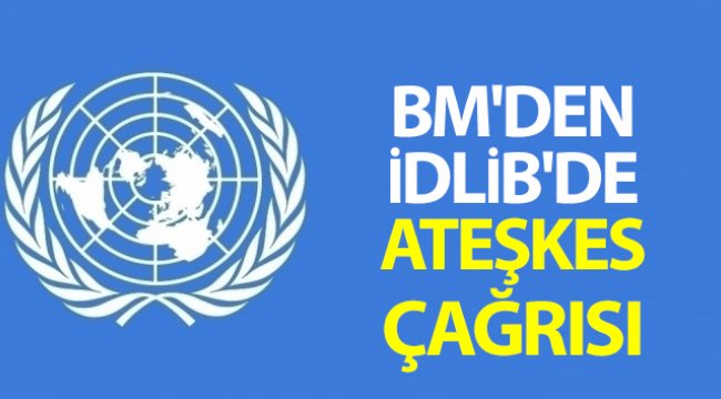 BM Genel Sekreteri Guterres’den ateşkes çağrısı
