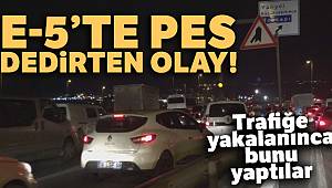 E-5’te geri geri giden araçlar bu kadarına pes dedirtti