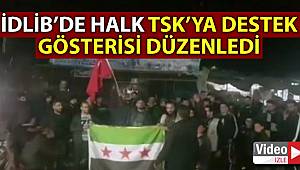 İdlib'te halk, TSK'ya destek gösterisi düzenledi