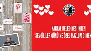Kartal Belediyesi’nden ‘Sevgililer Günü’ne Özel Mazlum Çimen Konseri