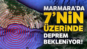 'Marmara'da bilimsel araştırmalara göre 7’nin üzerinde bir deprem bekleniyor'