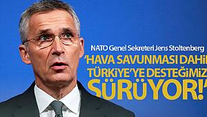 NATO Genel Sekreteri Stoltenberg: 'Türkiye'ye havadan koruma sağlayacağız'