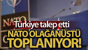NATO, olağanüstü toplanıyor