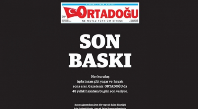 Ortadoğu gazetesi yayın hayatına son verdi! Dikkat çeken açıklama