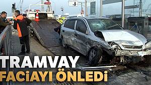 Tramvay faciayı önledi