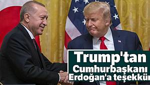Trump'tan Cumhurbaşkanı Erdoğan'a teşekkür